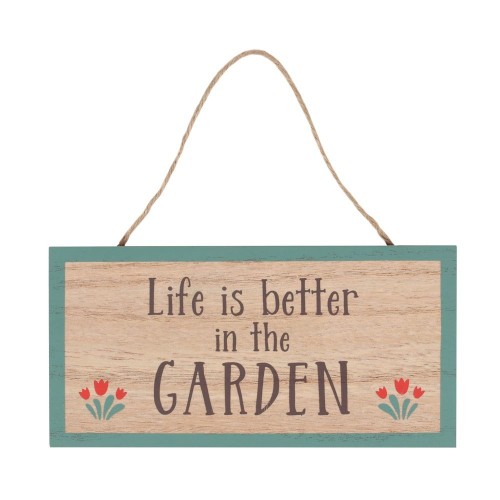 „Life Is Better In The Garden“-Hängeschild