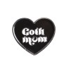 Insignia de pin de mamá gótica