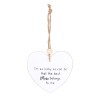 The Best Mum Belongs To Me Hanging Heart Sentiment Sign